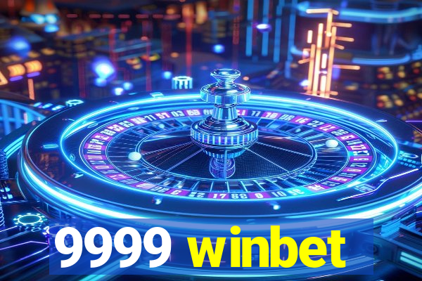 9999 winbet